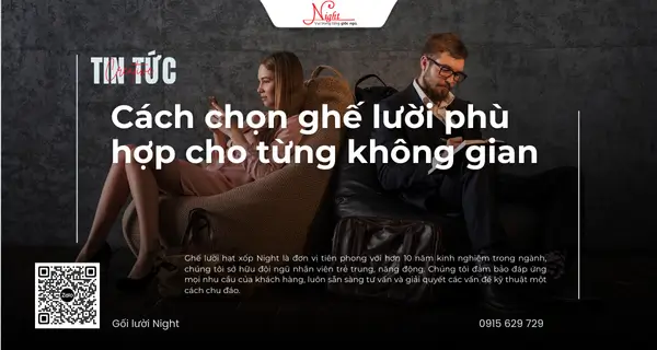 cach chon ghe luoi phu hop cho tung khong gian